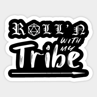 D20 Rollin With My Tribe Sticker